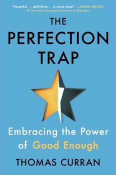 Hardcover The Perfection Trap: Embracing the Power of Good Enough Book