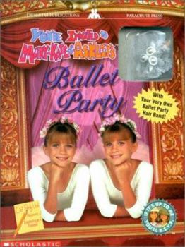 You're Invited to Mary-Kate & Ashley's Ballet Party - Book #1 of the You're Invited