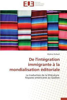 Paperback de l'Intégration Immigrante À La Mondialisation Éditoriale [French] Book