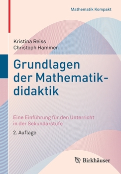 Paperback Grundlagen Der Mathematikdidaktik: Eine Einführung Für Den Unterricht in Der Sekundarstufe [German] Book