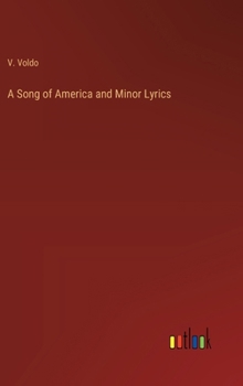 A Song of America and Minor Lyrics
