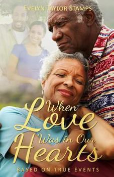 Paperback When Love Was In Our Hearts Book