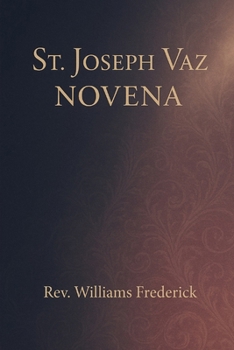 St. Joseph Vaz Novena: Nine day prayer book