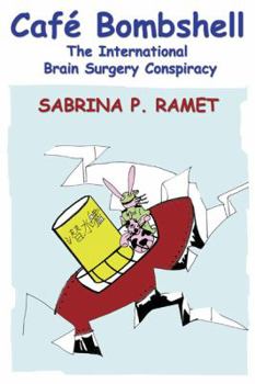 Paperback Caf Bombshell: The International Brain Surgery Conspiracy Book