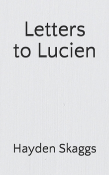 Paperback Letters to Lucien: And all young men Book