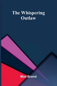 Paperback The Whispering Outlaw Book