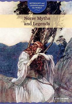 Norse Myths and Legends - Book  of the Mythology and Legends around the World