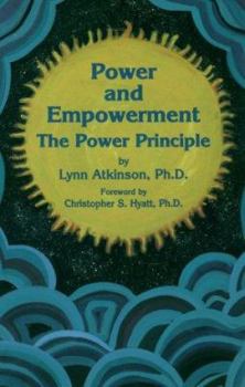 Paperback Power and Empowerment: The Power Principle Book