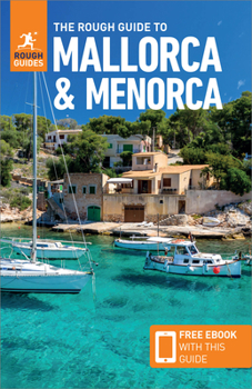 Paperback The Rough Guide to Mallorca & Menorca (Travel Guide with Free Ebook) Book