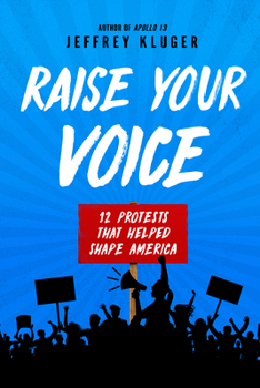 Paperback Raise Your Voice: 12 Protests That Helped Shape America Book