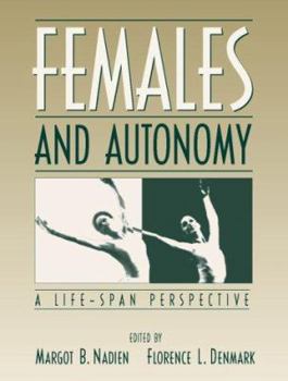 Paperback Females and Autonomy: A Life-Span Perspective Book