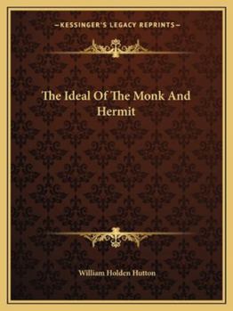 Paperback The Ideal Of The Monk And Hermit Book