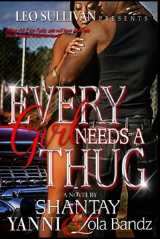 Paperback Every Girl Needs A Thug: Part One and Two Book