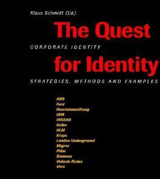 Hardcover Quest for Identity: Corporate Identies, Strategies, Methods and Examples Book
