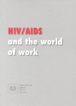 Paperback Hiv/AIDS and the World of Work: ILO Code of Practice Book