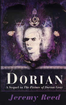Paperback Dorian: A Sequel to the Picture of Dorian Gray Book