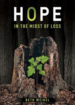 Paperback Hope in the Midst of Loss Book