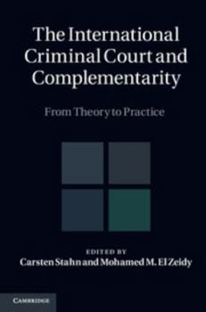 Hardcover The International Criminal Court and Complementarity Set: From Theory to Practice Book
