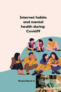 Paperback Internet habits and mental health during Covid19 Book