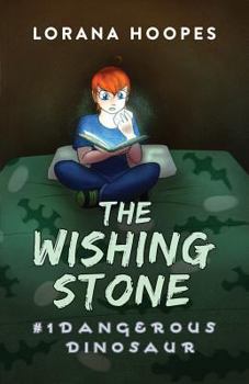 Paperback The Wishing Stone: Dangerous Dinosaur Book