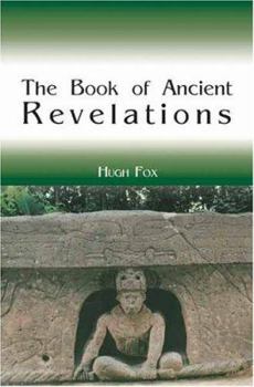 Paperback The Book of Ancient Revelations Book