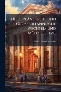 Paperback Niederländische und Großbritannische Wechsel- und Münzgesetze. [German] Book