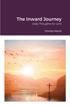 Paperback The Inward Journey: Daily Thoughts for Lent Book