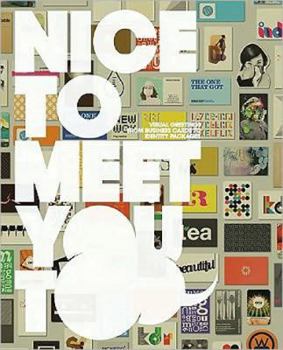 Paperback Nice to Meet You Too: Visual Greetings from Business Cards and Identity Packages Book