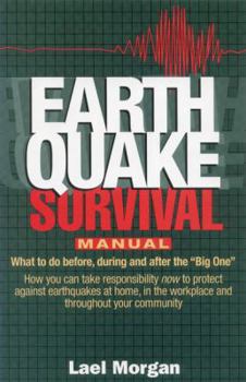 Paperback Earthquake Survival Manual: What to Do Before, During, and After the "Big One" Book