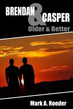 Paperback Brendan & Casper: Older & Better Book