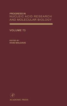 Hardcover Progress in Nucleic Acid Research and Molecular Biology: Volume 73 Book