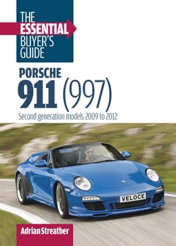 Hardcover Porsche 911 (997): The Essential Buyer's Guide: Second Generation Models 2009 to 2012 Book