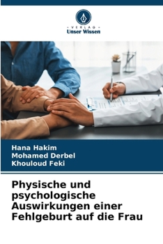 Paperback Physische und psychologische Auswirkungen einer Fehlgeburt auf die Frau [German] Book