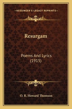 Resurgam: Poems and Lyrics