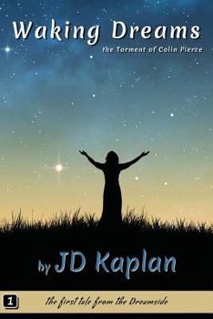 Paperback Waking Dreams: The Torment of Colin Pierce Book