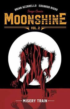 Paperback Moonshine Volume 2: Misery Train Book