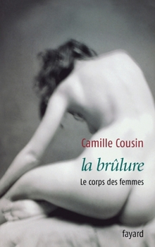 Paperback La brûlure [French] Book