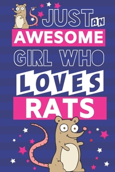 Paperback Just an Awesome Girl Who Loves Rats: Rat Gifts for Women... Cute Novelty Pink & Blue Paperback Notebook or Journal Book