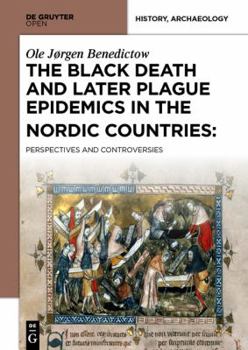 Hardcover The Black Death and Later Plague Epidemics in the Scandinavian Countries Book