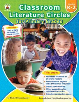 Paperback Classroom Literature Circles for Primary Grades Book