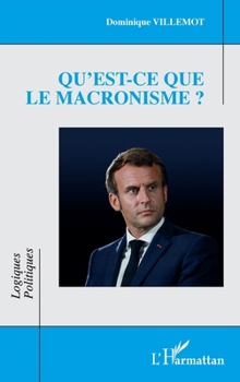 Paperback Qu'est-ce que le macronisme ? [French] Book
