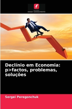 Paperback Declínio em Economia: p>factos, problemas, soluções [Portuguese] Book