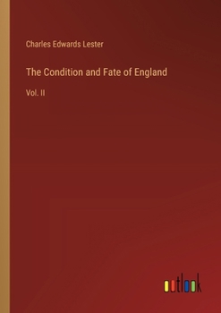 Paperback The Condition and Fate of England: Vol. II Book