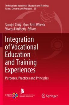 Paperback Integration of Vocational Education and Training Experiences: Purposes, Practices and Principles Book