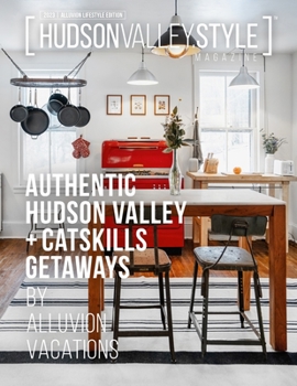 Paperback Hudson Valley Style Magazine - 2023 - ALLUVION Lifestyle Edition Book