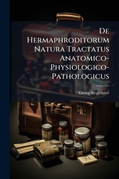 Paperback De Hermaphroditorum Natura Tractatus Anatomico-Physiologico-Pathologicus [Latin] Book