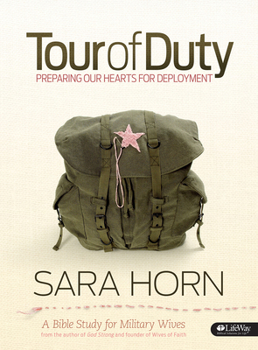 Paperback Tour of Duty: Preparing Our Hearts for Deployment - Bible Study Book: A Bible Study for Military Wives Book