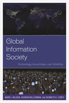 Paperback Global Information Society: Technology, Knowledge, and Mobility Book