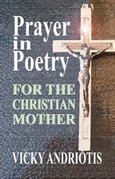 Paperback Prayer in Poetry for the Christian Mother Book