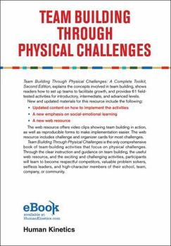 Paperback Team Building Through Physical Challenges: A Complete Toolkit Book